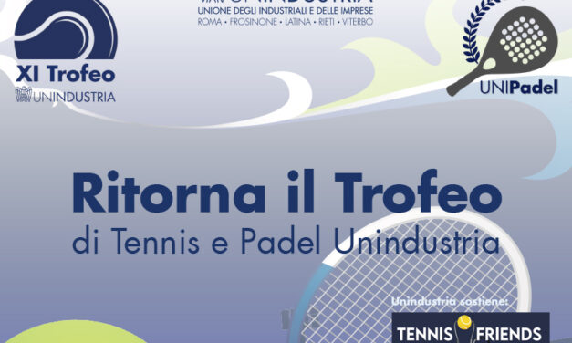 Grande successo per l’ XI Trofeo di Tennis e Padel degli Imprenditori promosso da Unindustria